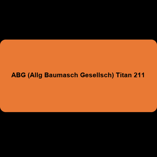 ABG (Allg Baumasch Gesellsch) Titan 211